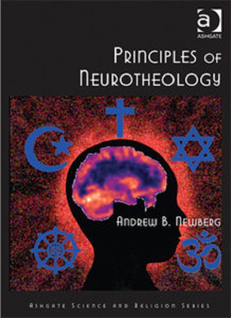 Review: Andrew Newberg’s Principles of Neurotheology